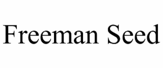 FREEMAN SEED