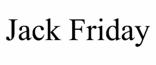 JACK FRIDAY