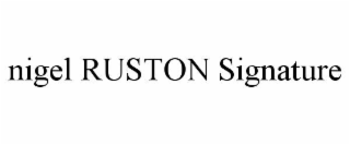 NIGEL RUSTON SIGNATURE