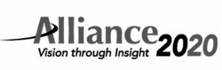 ALLIANCE 2020 VISION THROUGH INSIGHT