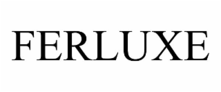FERLUXE