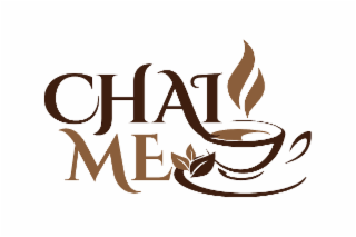 CHAI ME