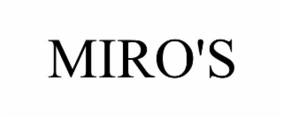 MIRO'S