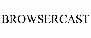 BROWSERCAST