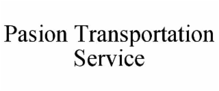 PASION TRANSPORTATION SERVICE