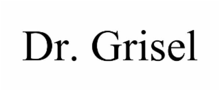 DR. GRISEL