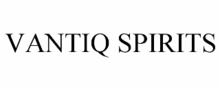 VANTIQ SPIRITS