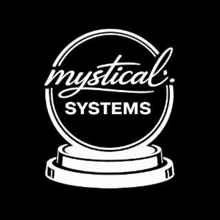 MYSTICAL. SYSTEMS