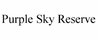 PURPLE SKY RESERVE trademark