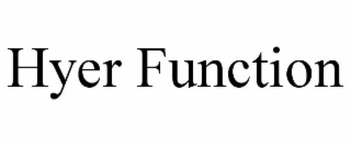 HYER FUNCTION