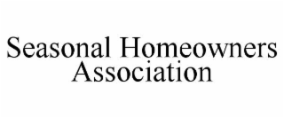 SEASONAL HOMEOWNERS ASSOCIATION