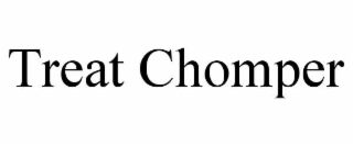 TREAT CHOMPER trademark