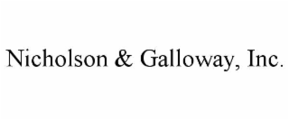 NICHOLSON &amp; GALLOWAY, INC. trademark