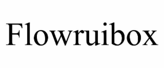 FLOWRUIBOX