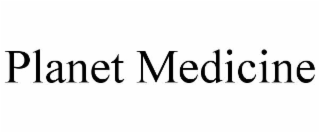 PLANET MEDICINE trademark