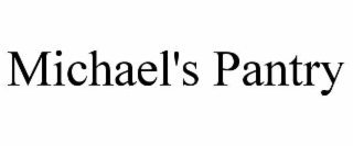MICHAEL'S PANTRY