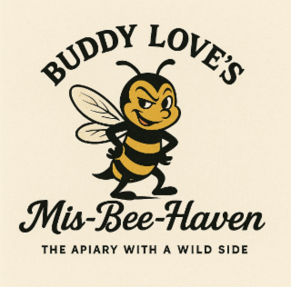 BUDDY LOVE'S MIS-BEE-HAVEN THE APIARY WITH A WILD SIDE trademark
