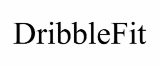 DRIBBLEFIT trademark