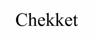 CHEKKET