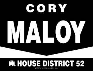 CORY MALOY HOUSE DISTRICT 52