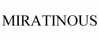 MIRATINOUS