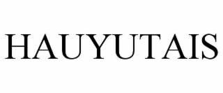 HAUYUTAIS