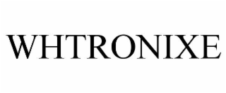 WHTRONIXE