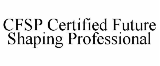 CFSP CERTIFIED FUTURE SHAPING PROFESSIONAL