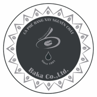 BAKA NGUYÊN CHAT RANG PHÊ COFFEE BYKIEN BAKA CO.,LTD. XAY SINCE 1991 CÀ