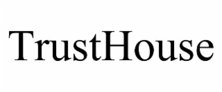 TRUSTHOUSE