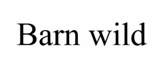 BARN WILD