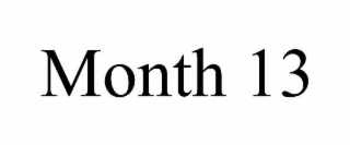 MONTH 13