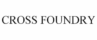 CROSS FOUNDRY