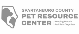 SPARTANBURG COUNTY PET RESOURCE CENTER KEEPING PEOPLE AND PETS TOGETHER