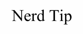 NERD TIP