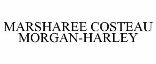 MARSHAREE COSTEAU MORGAN-HARLEY