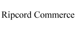 RIPCORD COMMERCE