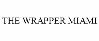 THE WRAPPER MIAMI