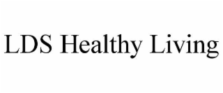 LDS HEALTHY LIVING
