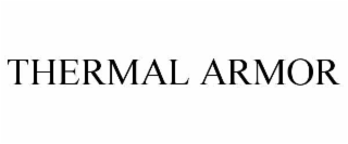 THERMAL ARMOR
