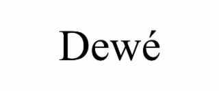 DEWÉ