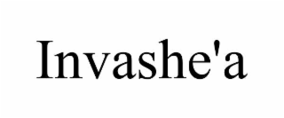 INVASHE'A