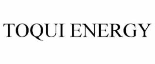 TOQUI ENERGY
