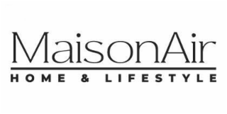 MAISON AIR HOME & LIFESTYLE