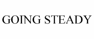 GOING STEADY