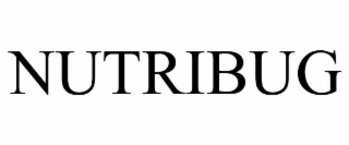 NUTRIBUG