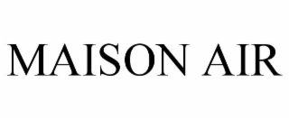 MAISON AIR