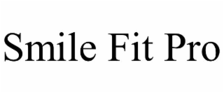 SMILE FIT PRO