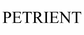 PETRIENT