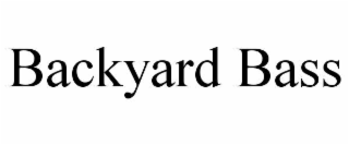 BACKYARD BASS